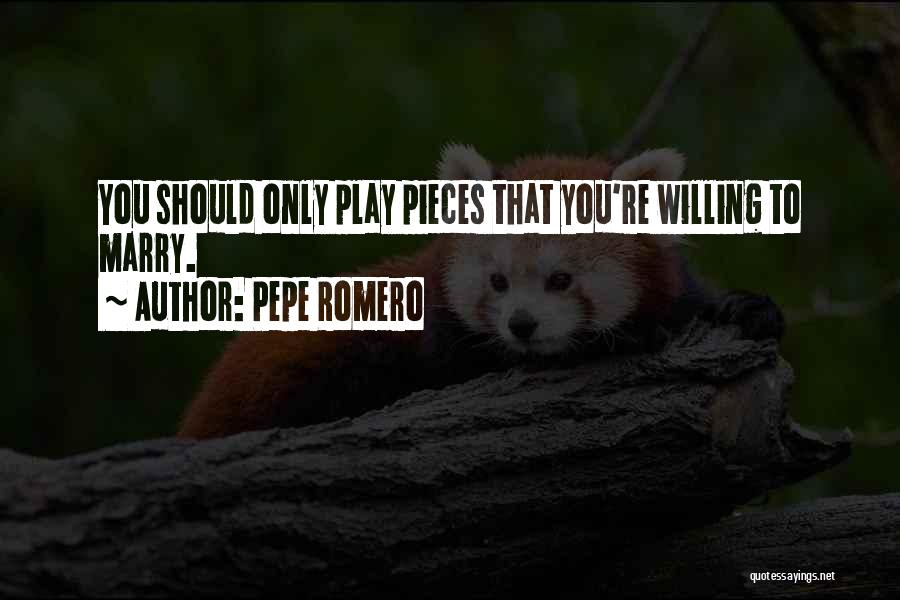 Romero Quotes By Pepe Romero