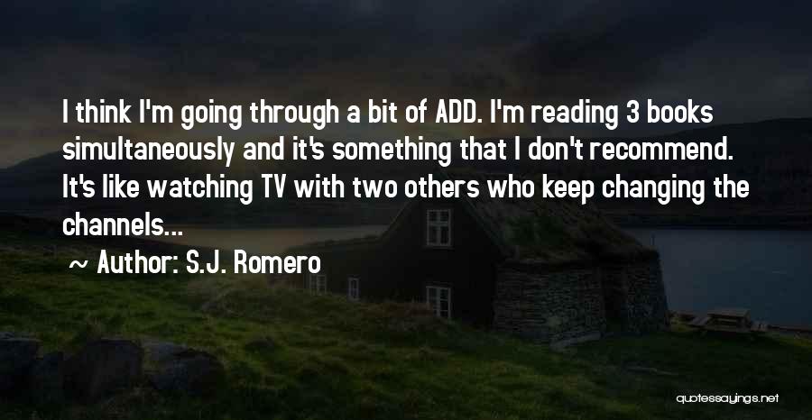 Romero Quotes By S.J. Romero