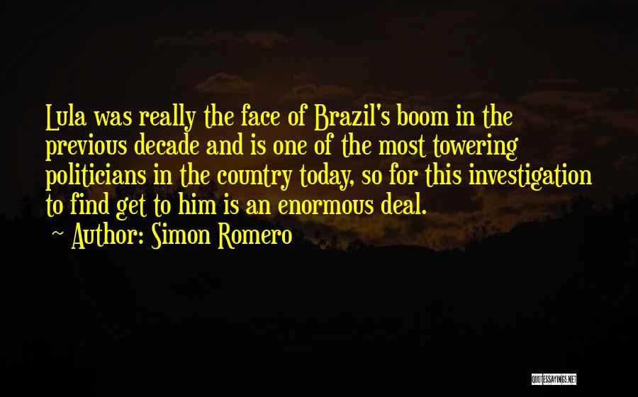 Romero Quotes By Simon Romero