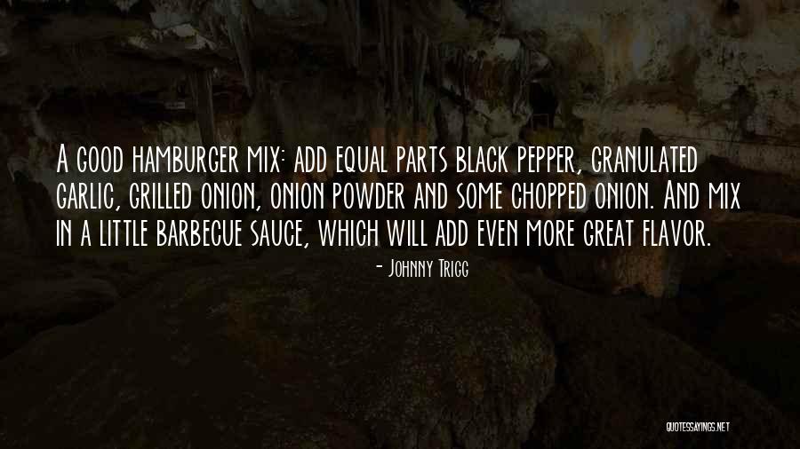 Romeros Co Quotes By Johnny Trigg Romeros Co Quotes By Johnny Trigg