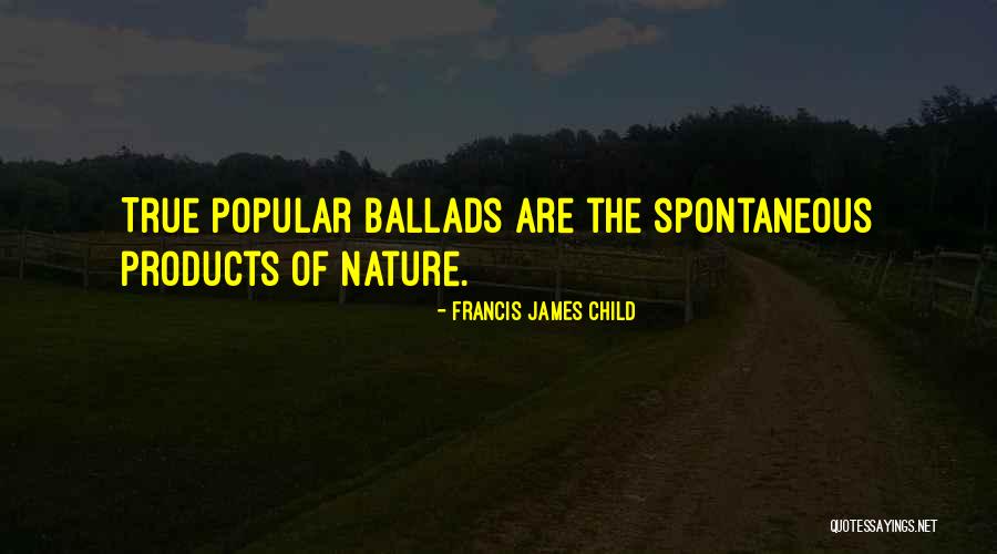 Romeros Polishing Quotes By Francis James Child