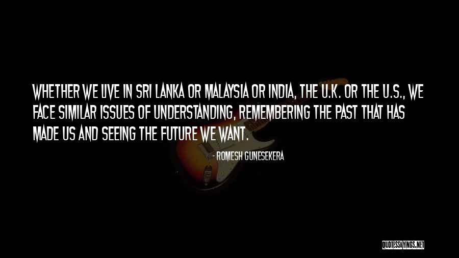 Romesh Gunesekera Quotes 1823500