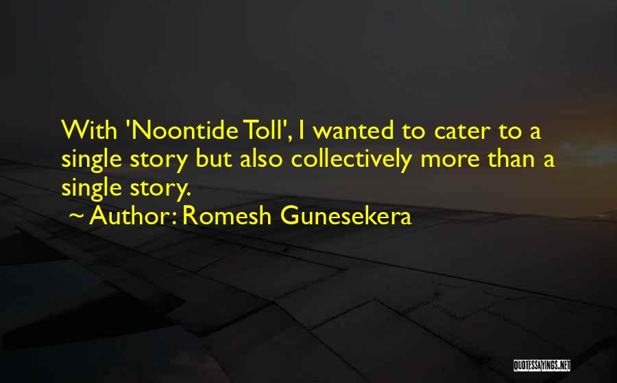 Romesh Gunesekera Quotes 377433