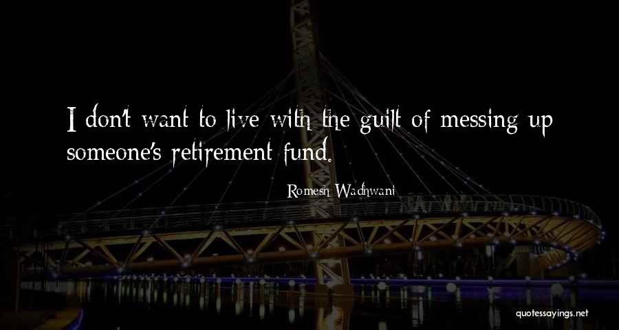 Romesh Wadhwani Quotes 1672385