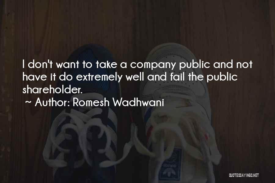 Romesh Wadhwani Quotes 1954039