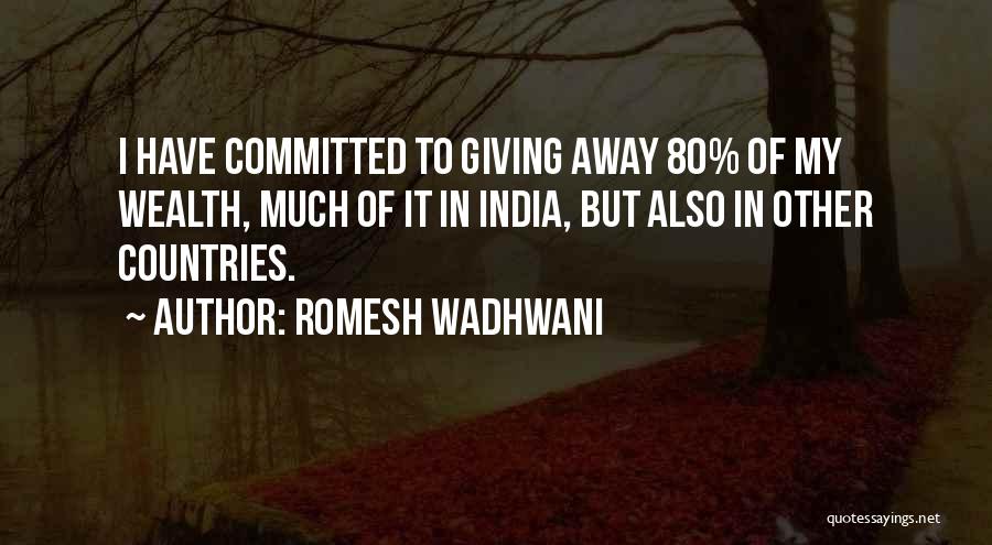 Romesh Wadhwani Quotes 557191