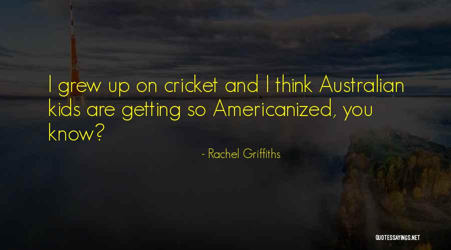 Rometty Fortune Husband Quotes By Rachel Griffiths