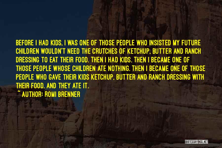 Romi Brenner Quotes 1277021