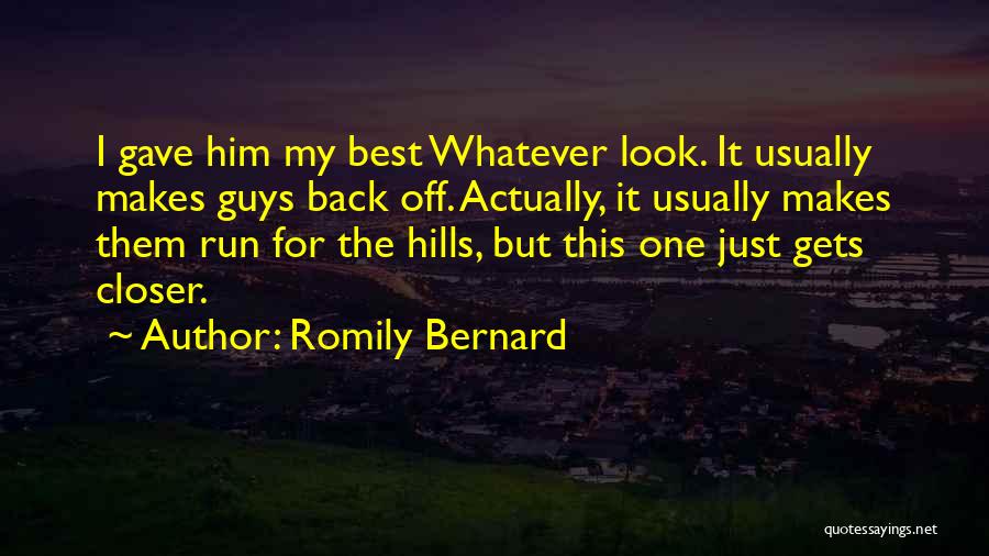 Romily Bernard Quotes 1471217