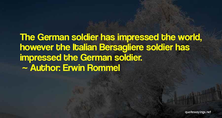 Rommel Quotes By Erwin Rommel