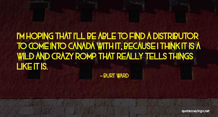 Romp Quotes By Burt Ward Romp Quotes By Burt Ward