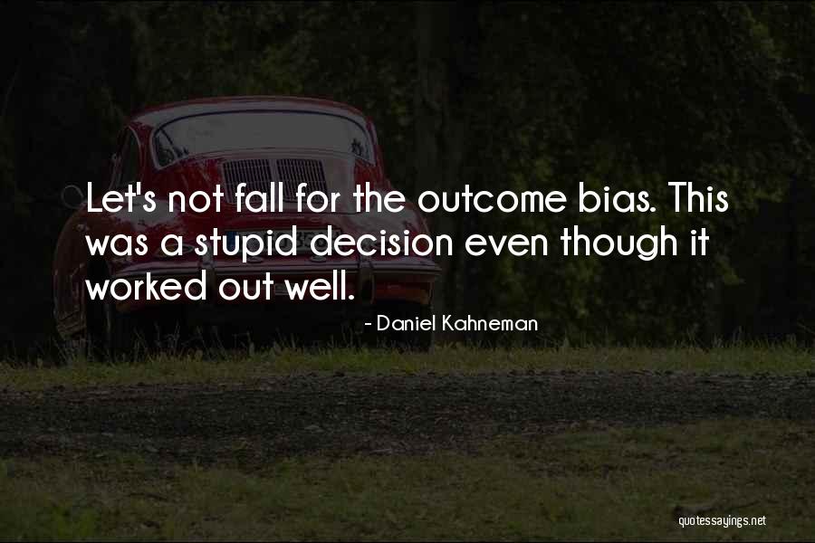 Romperse Un Quotes By Daniel Kahneman Romperse Un Quotes By Daniel Kahneman