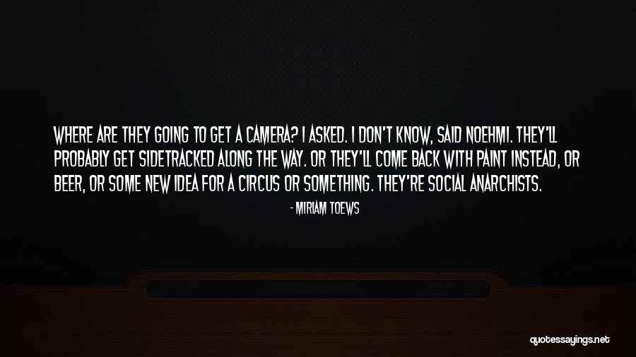 Rompieron Tres Quotes By Miriam Toews Rompieron Tres Quotes By Miriam Toews