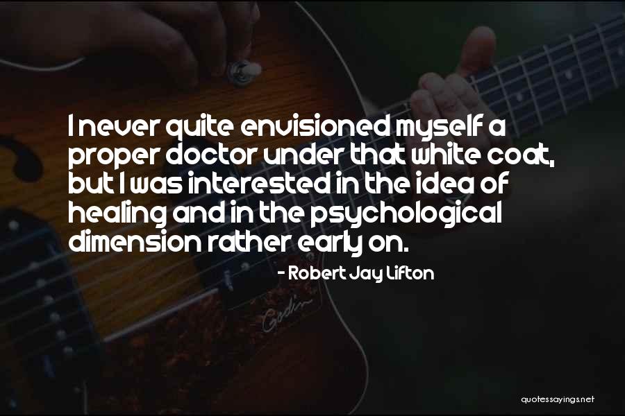 Rompieron Tres Quotes By Robert Jay Lifton Rompieron Tres Quotes By Robert Jay Lifton