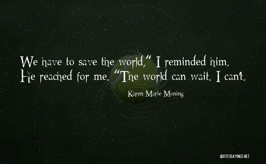 Rompimento Rrpl Quotes By Karen Marie Moning Rompimento Rrpl Quotes By Karen Marie Moning