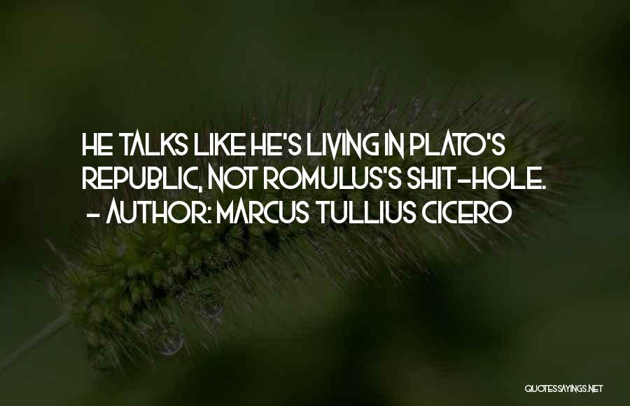 Romulus Quotes By Marcus Tullius Cicero