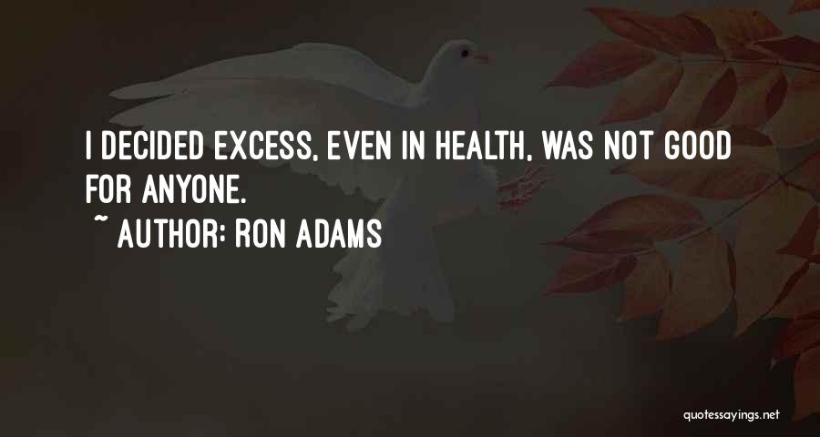 Ron Adams Quotes 1751844