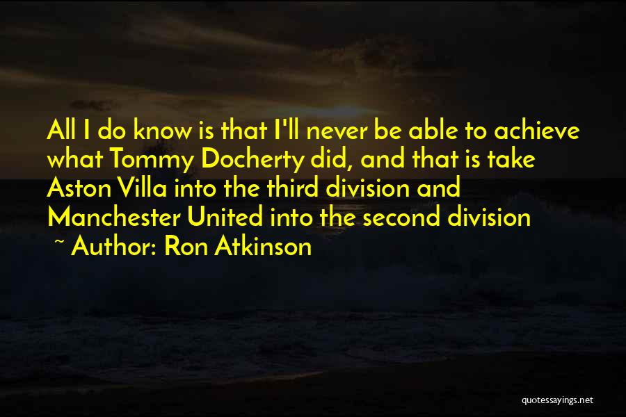 Ron Atkinson Quotes 1366971
