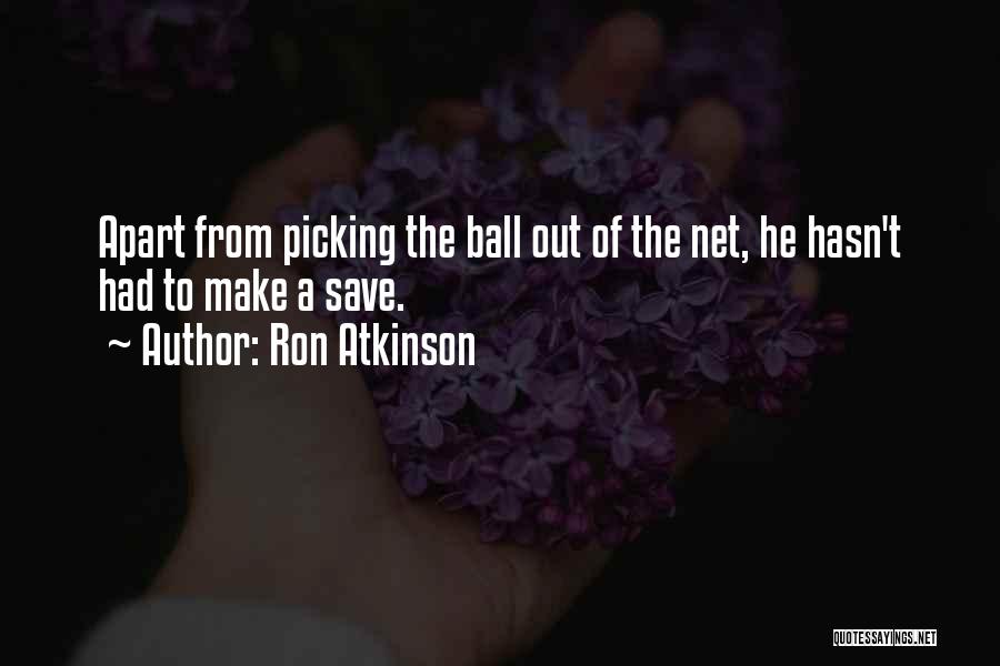 Ron Atkinson Quotes 2209596