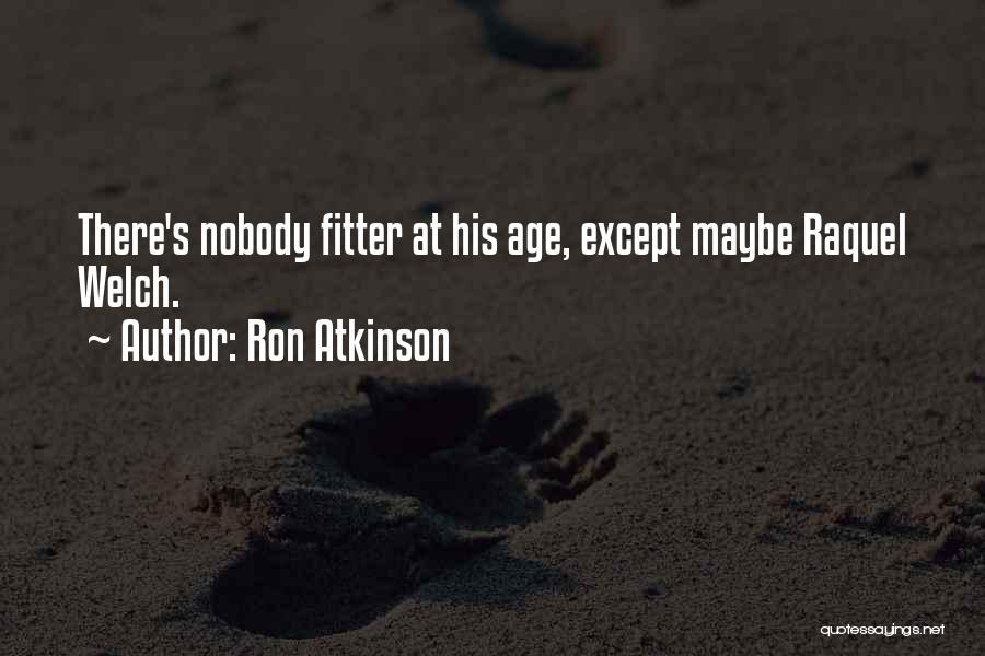 Ron Atkinson Quotes 336982