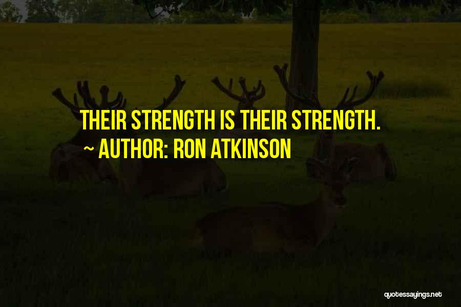 Ron Atkinson Quotes 601239