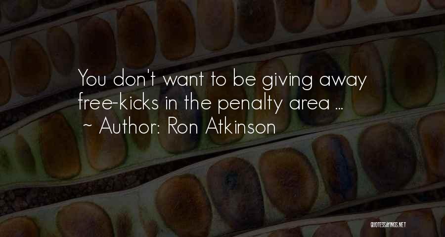 Ron Atkinson Quotes 601416