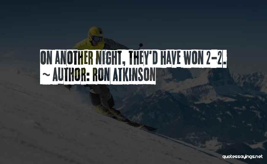 Ron Atkinson Quotes 799482