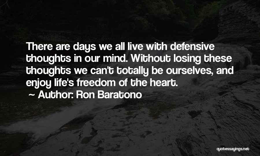Ron Baratono Quotes 1323451