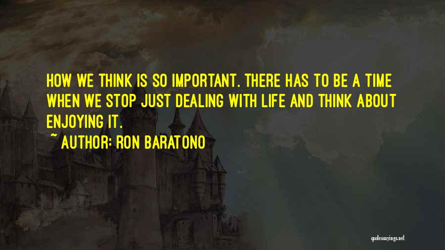 Ron Baratono Quotes 1417494