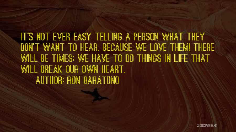 Ron Baratono Quotes 1619492