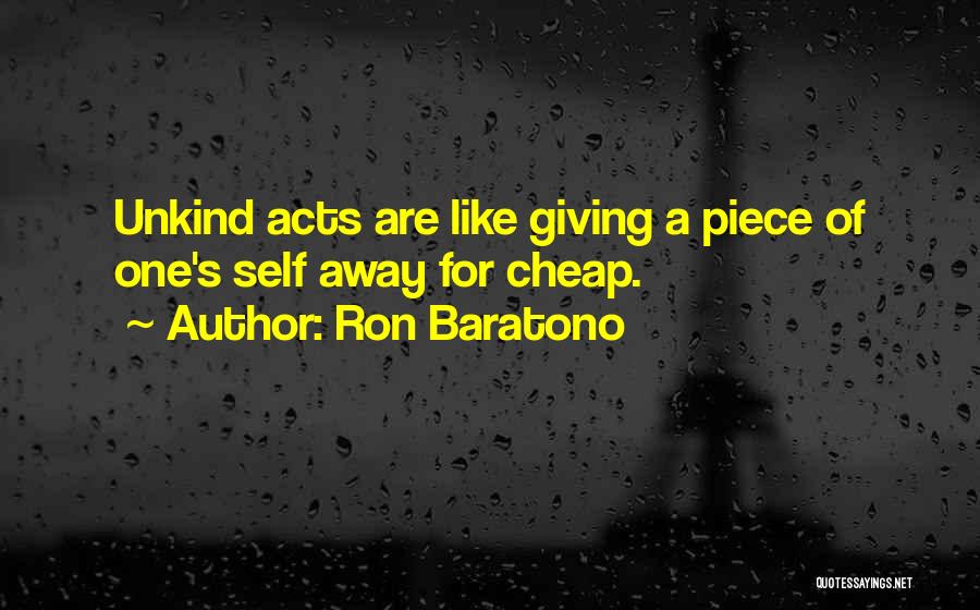 Ron Baratono Quotes 1821652