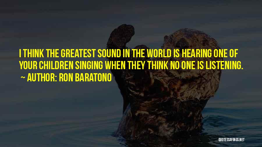 Ron Baratono Quotes 1854402