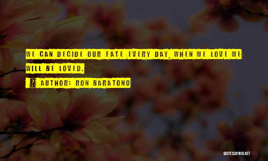 Ron Baratono Quotes 1929540