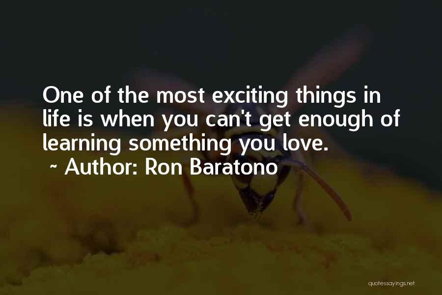 Ron Baratono Quotes 2217955