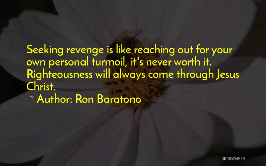 Ron Baratono Quotes 797102