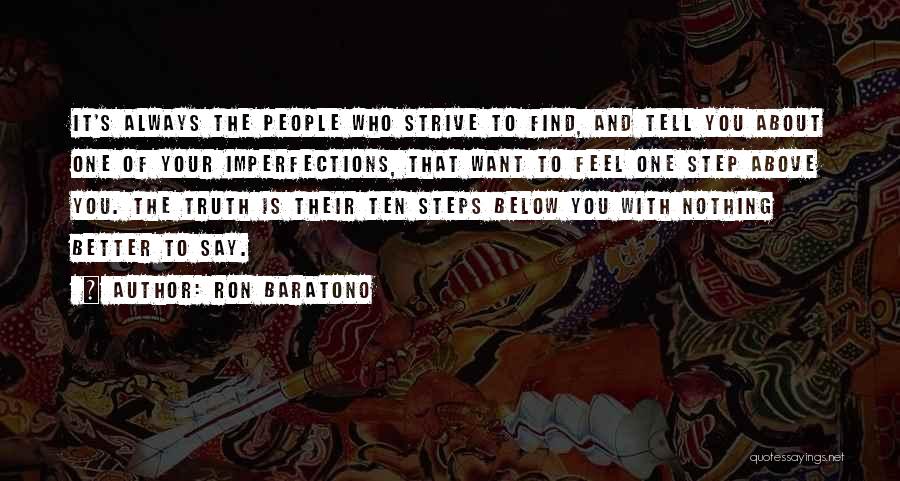 Ron Baratono Quotes 815153