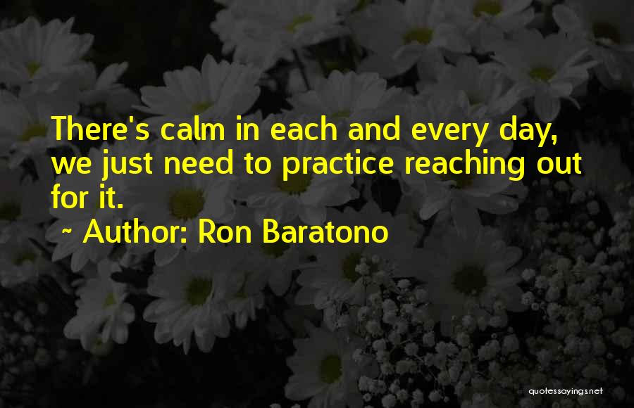 Ron Baratono Quotes 846622