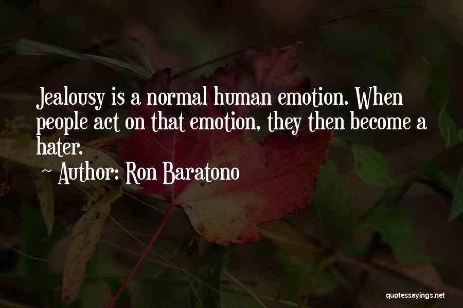 Ron Baratono Quotes 970971