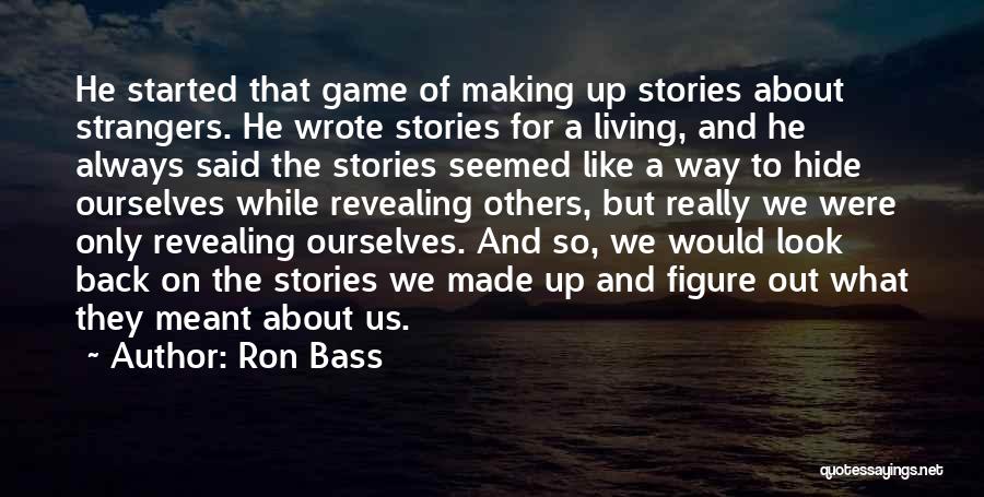 Ron Bass Quotes 1731294