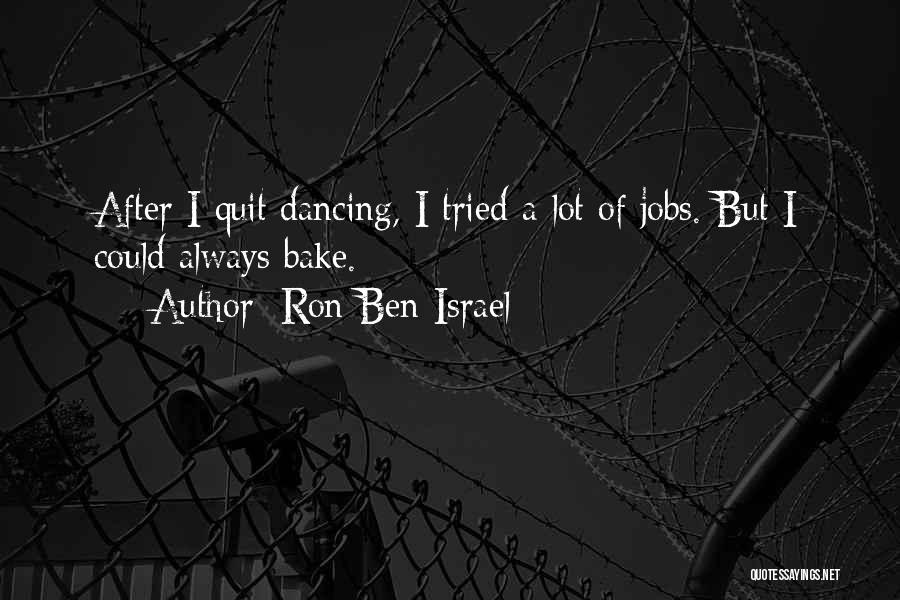 Ron Ben-Israel Quotes 556171