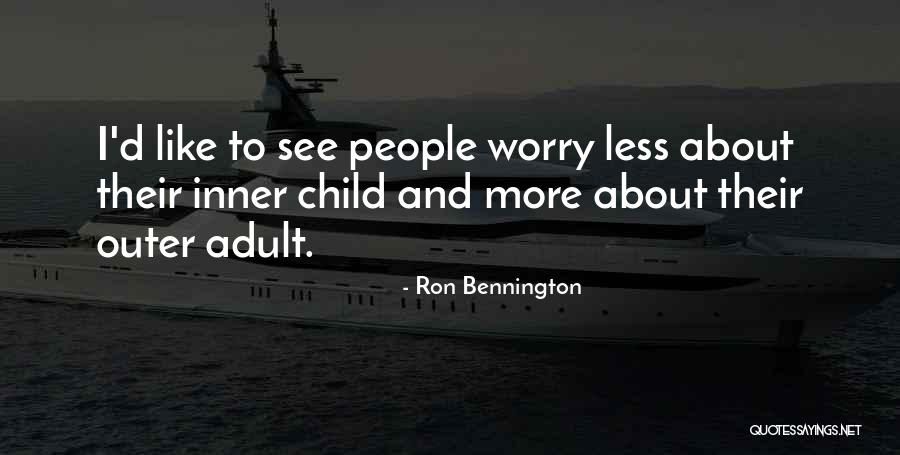 Ron Bennington Quotes 463216