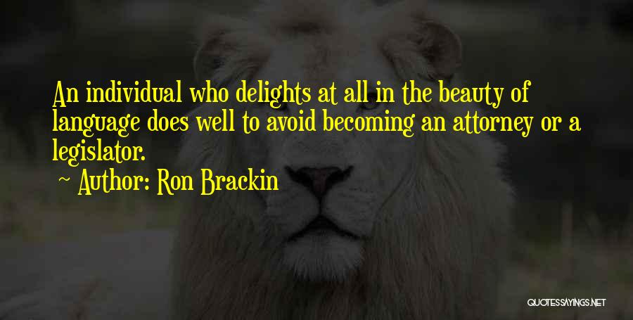 Ron Brackin Quotes 103903