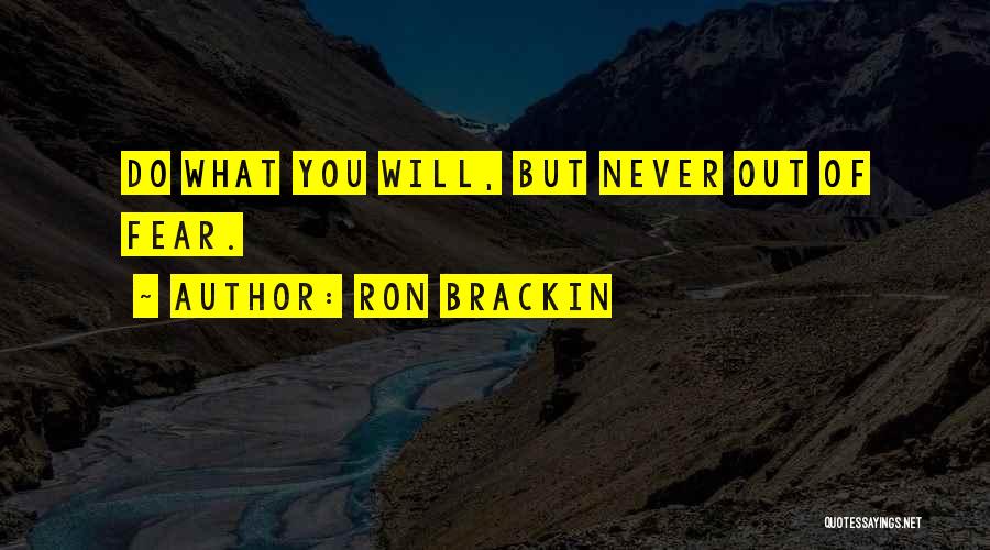 Ron Brackin Quotes 1800703