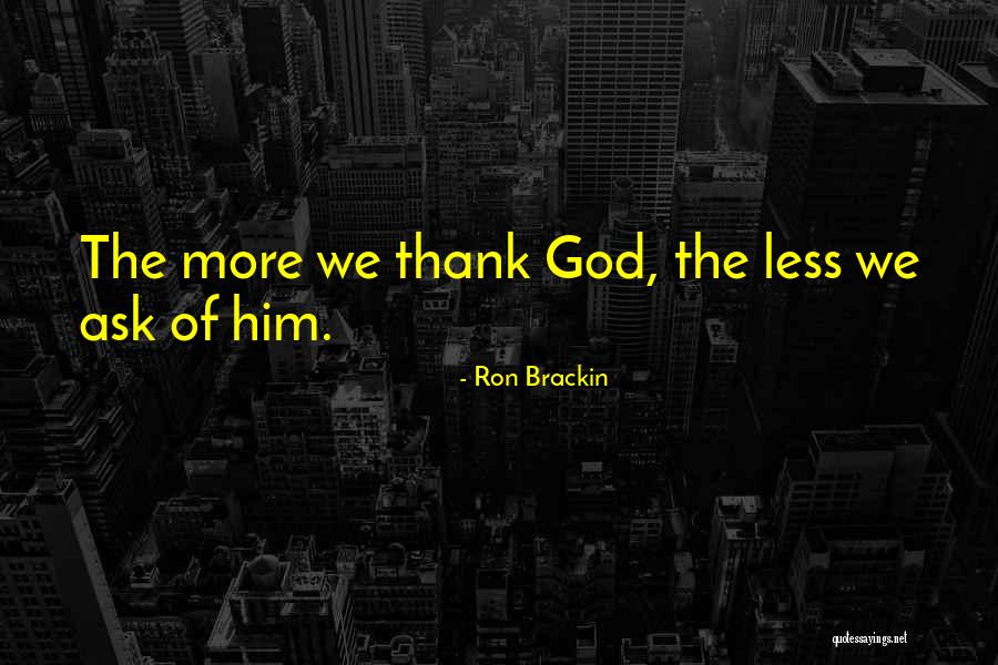 Ron Brackin Quotes 1809033 Ron Brackin Quotes 1809033