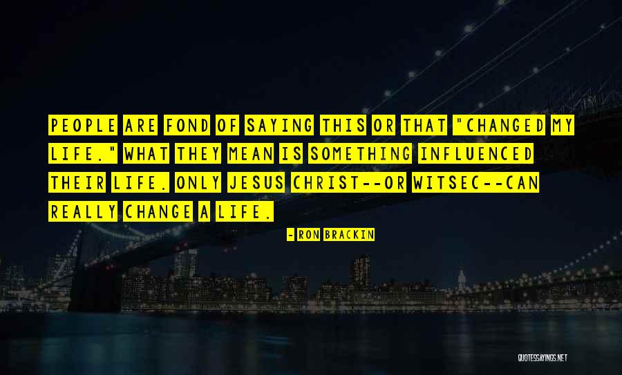 Ron Brackin Quotes 621215 Ron Brackin Quotes 621215