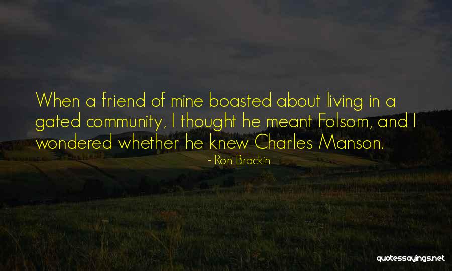 Ron Brackin Quotes 638639