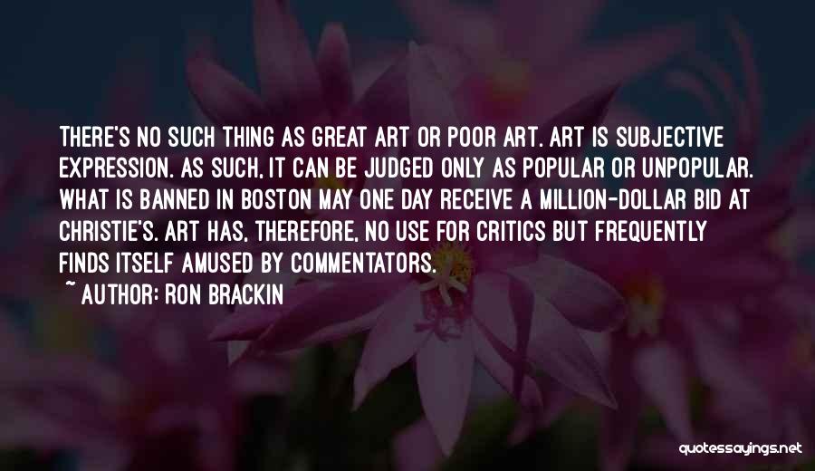 Ron Brackin Quotes 682076