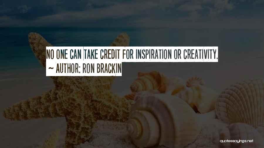 Ron Brackin Quotes 724842