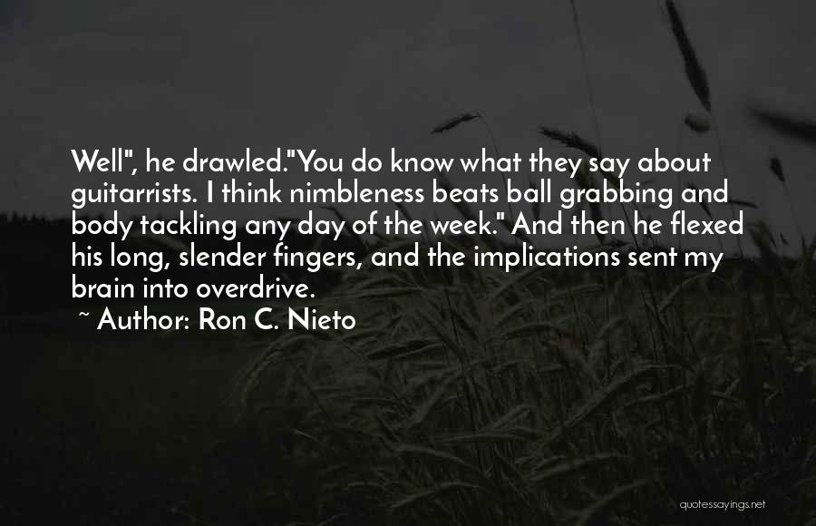 Ron C. Nieto Quotes 840649