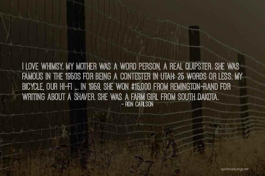 Ron Carlson Quotes 1041475